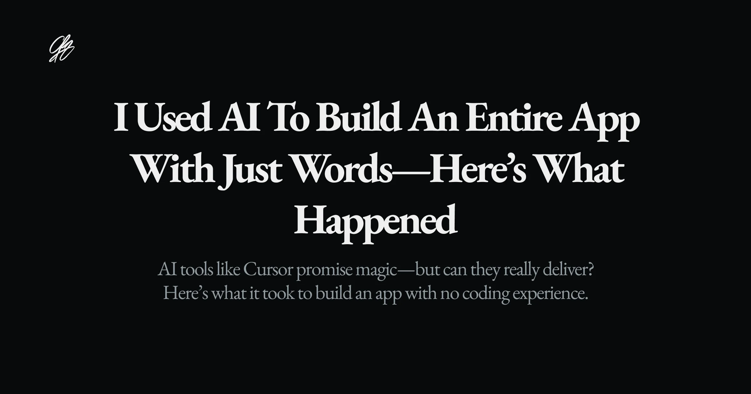 I Used AI to Build an Entire App With Just Words—Here’s What Happened